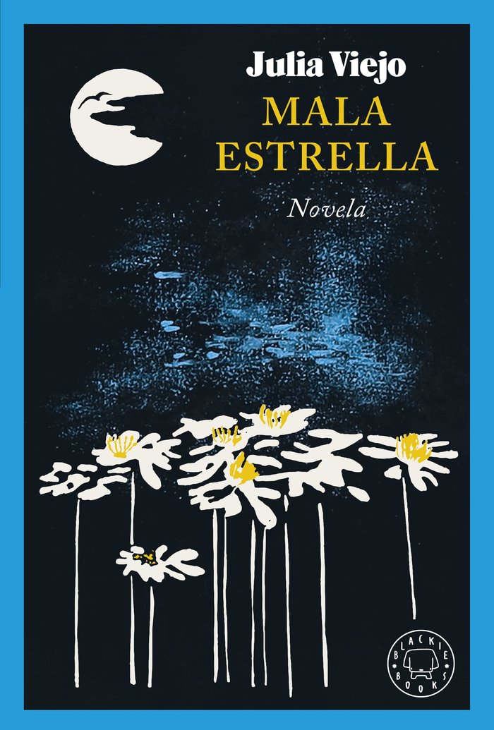 Mala estrella, de VIEJO,JULIA | portada del libro