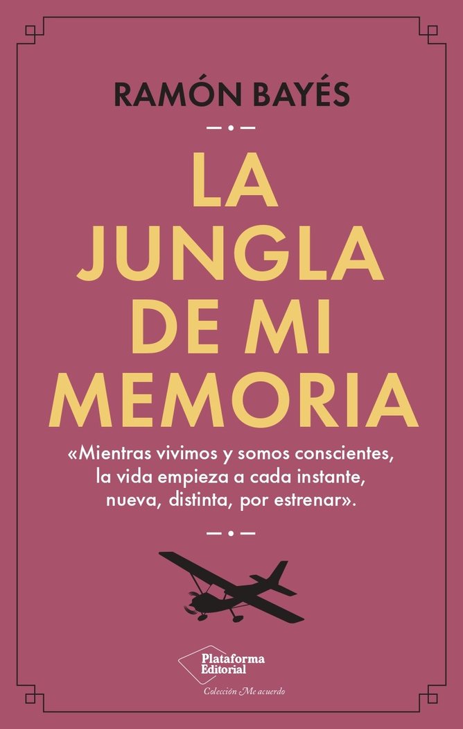 La jungla de mi memoria, de BAYES, RAMON | portada del libro