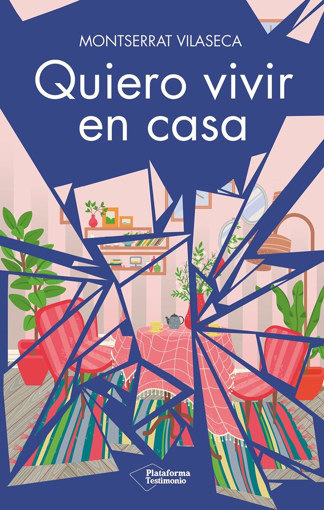 QUIERO VIVIR EN CASA, de VILASECA, MONTSERRAT | portada del libro