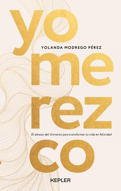 YO MEREZCO, de MODREGO, YOLANDA | portada del libro