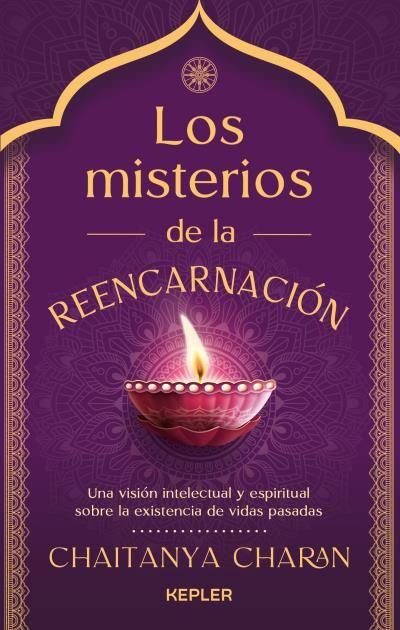 LOS MISTERIOS DE LA REENCARNACION, de CHARAN, CHAITANYA | portada del libro