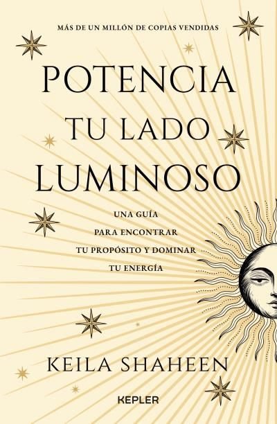 POTENCIA TU LADO LUMINOSO, de SHAKEEN, KEILA | portada del libro