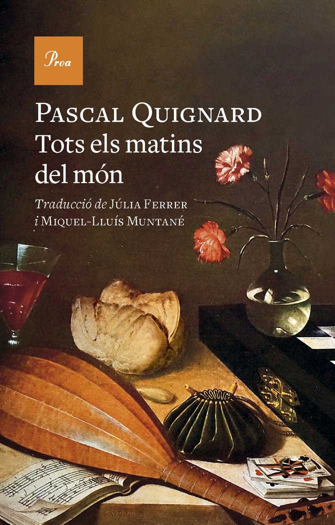 TOTS ELS MATINS DEL MON, de QUIGNARD, PASCAL | portada del libro