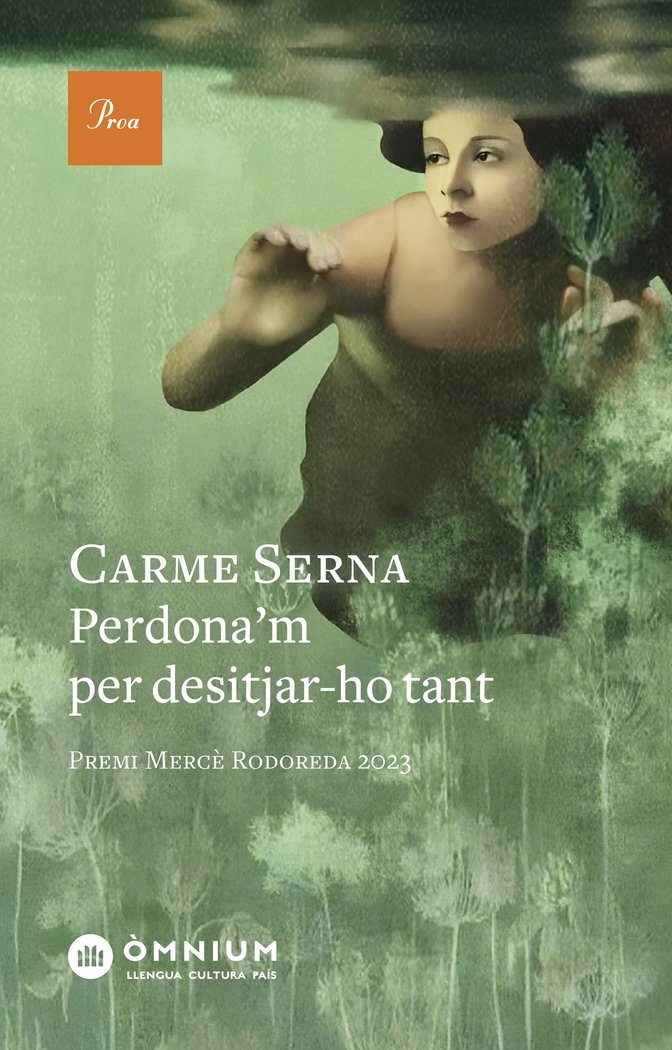 PERDONA'M PER DESITJAR-HO TANT, de SERNA, CARME | portada del libro