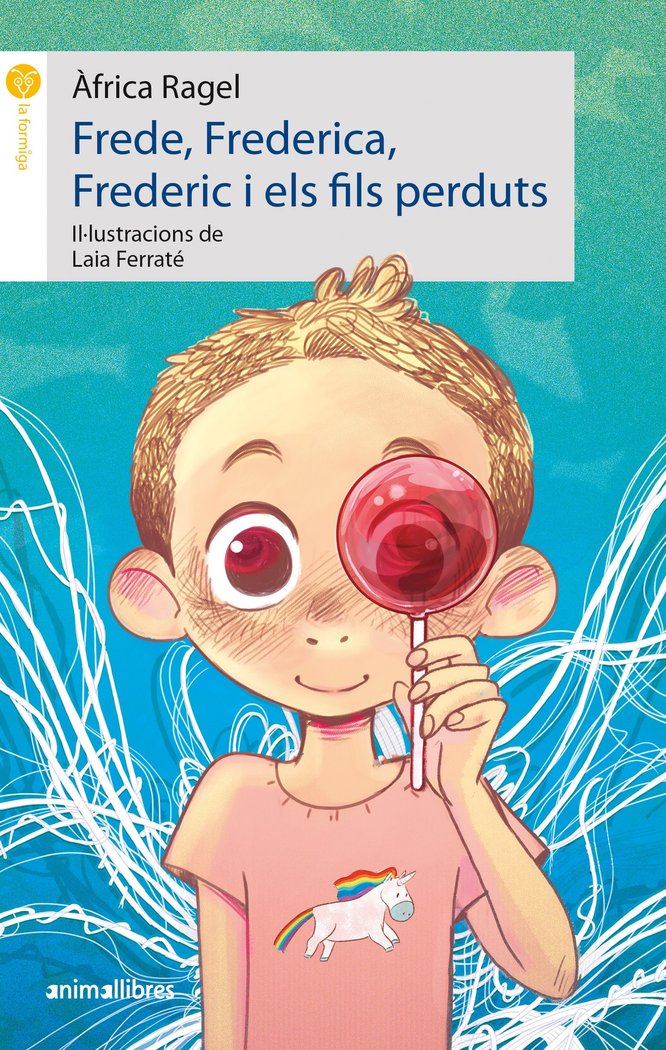 Frede, Frederica, Frederic i els fils perduts, de ·FRICA RAGEL | portada del libro