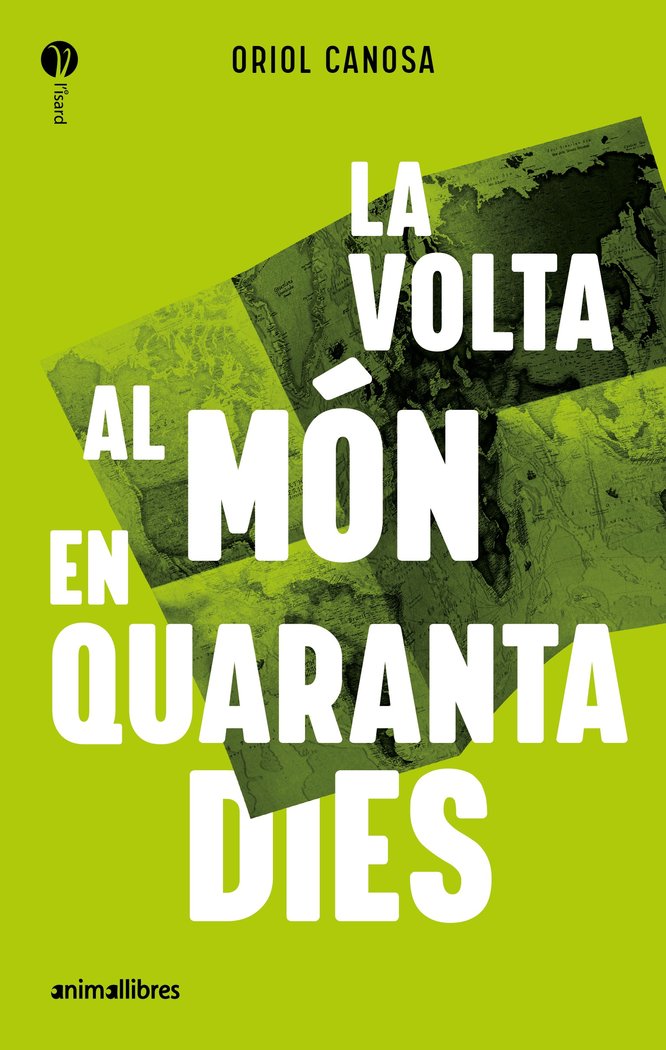 LA VOLTA AL MON EN QUARANTA DIES, de ORIOL CANOSA | portada del libro
