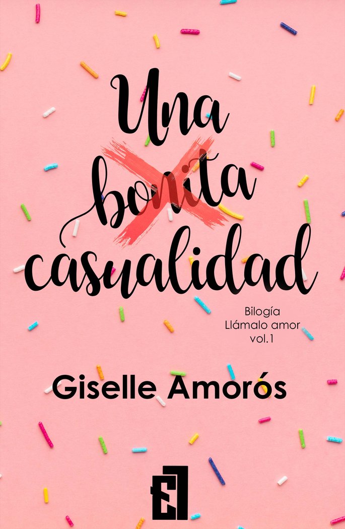 UNA BONITA CASUALIDAD, de Amoros, Giselle | portada del libro