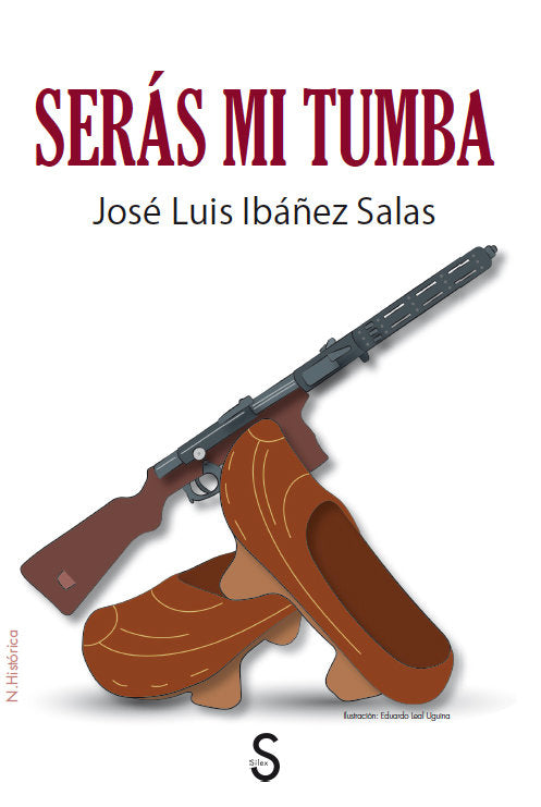 SERAS MI TUMBA, de IBAÑEZ, JOSE LUIS | portada del libro