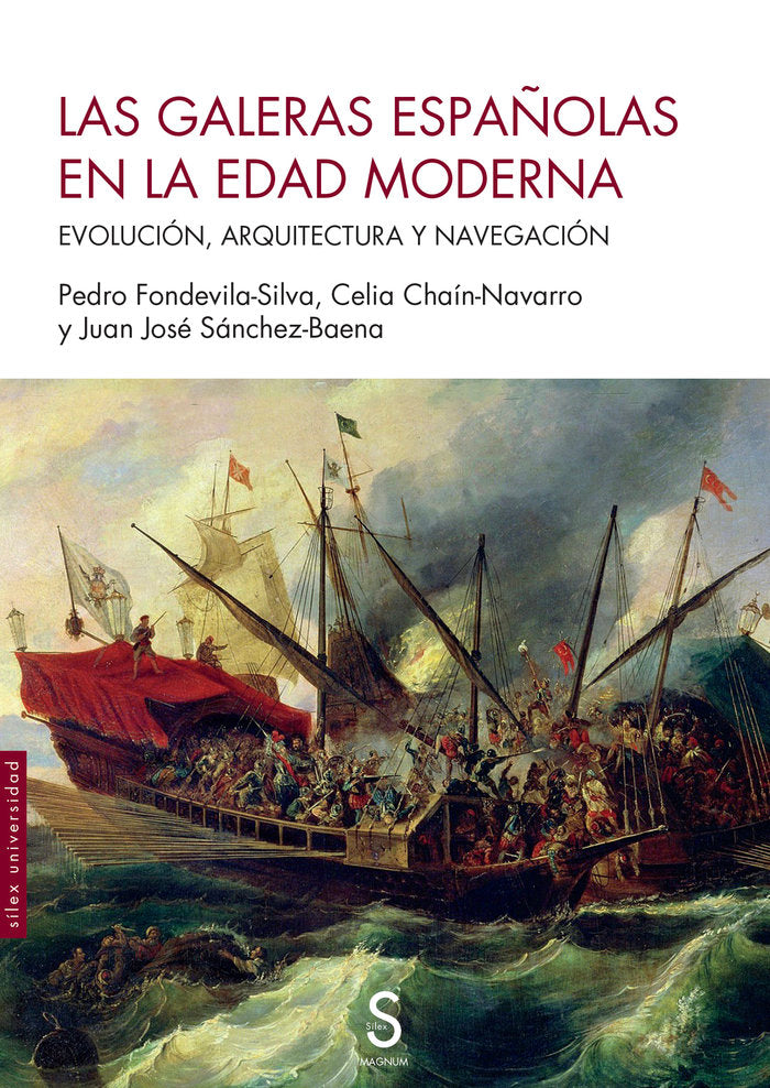 LAS GALERAS ESPAÑOLAS EN LA EDAD MODERNA, de FONDEVILA-SILVA, PEDRO | portada del libro