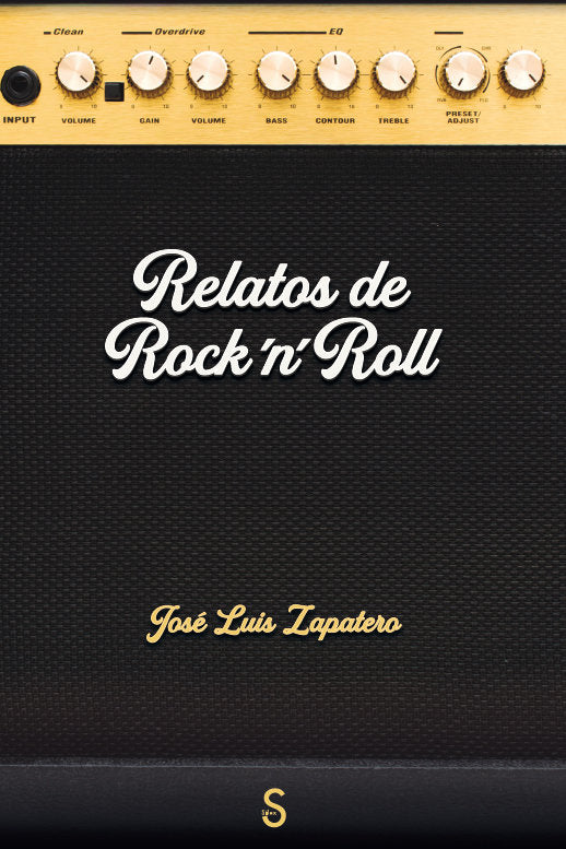 RELATOS DE ROCK´N´ROLL, de ZAPATERO, JOSE LUIS | portada del libro