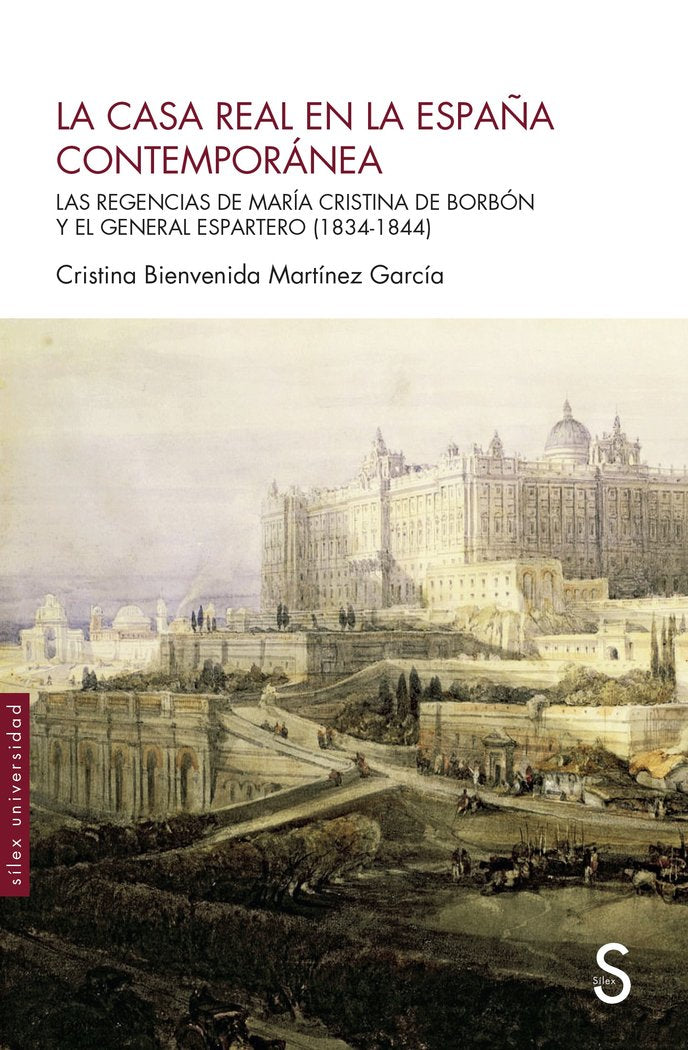 LA CASA REAL EN LA ESPAÑA CONTEMPORANEA, de MARTINEZ GARCIA, CRISTINA BIENVENIDA | portada del libro