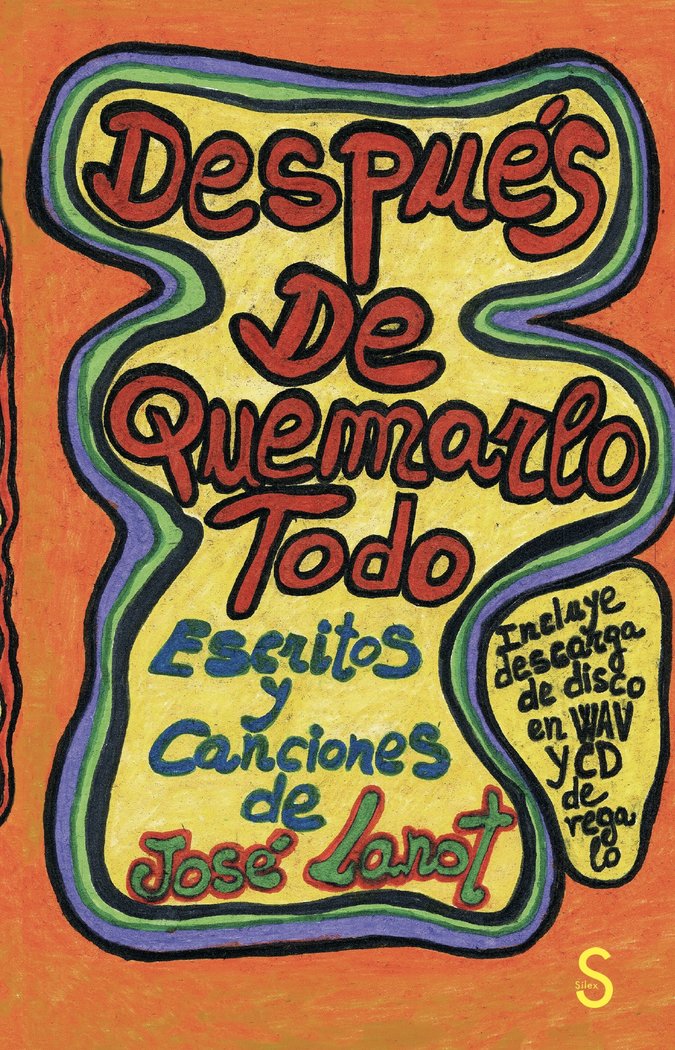 DESPUES DE QUEMARLO TODO, de LANOT RODRIGUEZ, JOSE | portada del libro