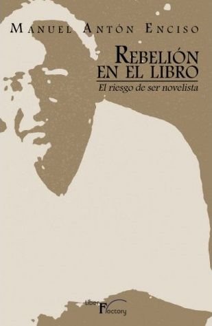 REBELION EN EL LIBRO, de ANTON ENCISO, MANUEL | portada del libro