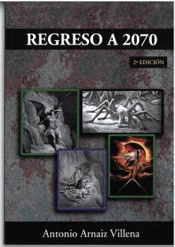 REGRESO A 2070, de ARNAIZ VILLENA, ANTONIO | portada del libro