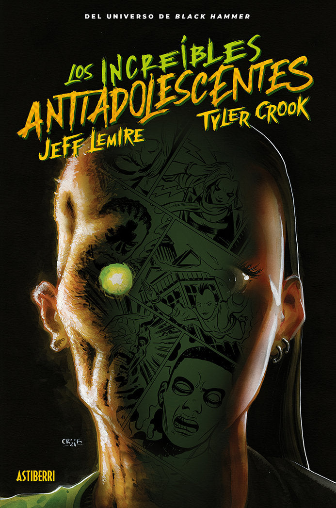 LOS INCREIBLES ANTIADOLESCENTES, de CROOK, TYLER | portada del libro