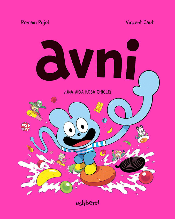 AVNI 6. UNA VIDA ROSA CHICLE, de CAUT, VINCENT | portada del libro