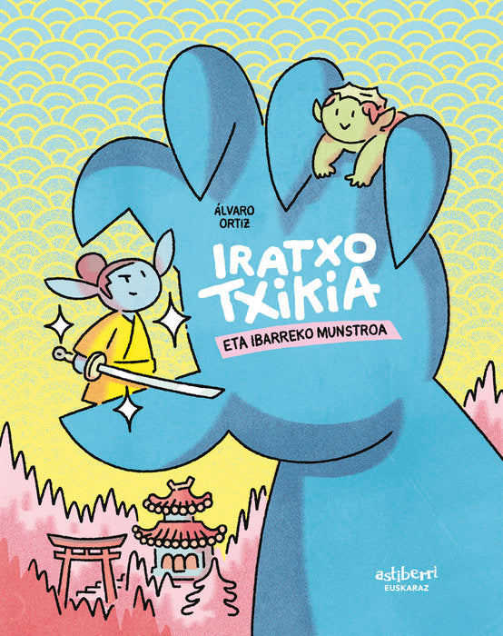 IRATXO TXIKIA ETA IBARREKO MUNSTROA, de ORTIZ, ALVARO | portada del libro