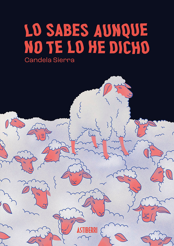 LO SABES AUNQUE NO TE LO HE DICHO, de SIERRA, CANDELA | portada del libro