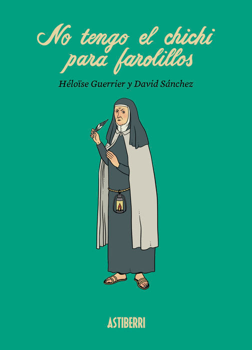 NO TENGO EL CHICHI PARA FAROLILLOS, de GUERRIER, HELOISE | portada del libro