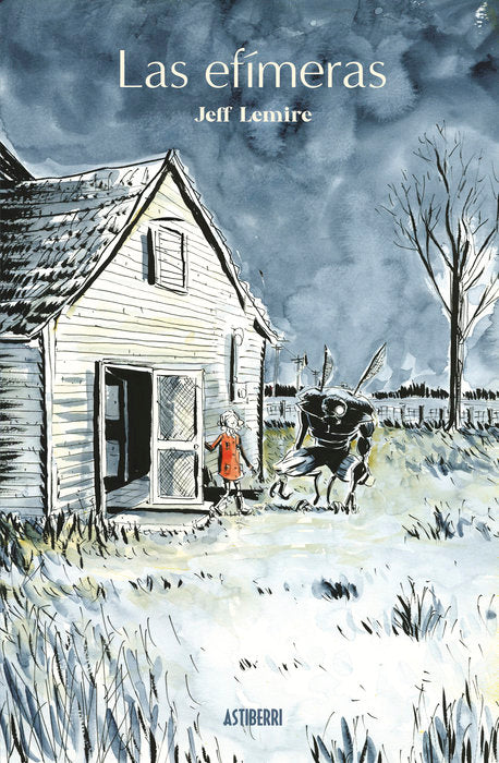 LAS EFIMERAS, de LEMIRE, JEFF | portada del libro