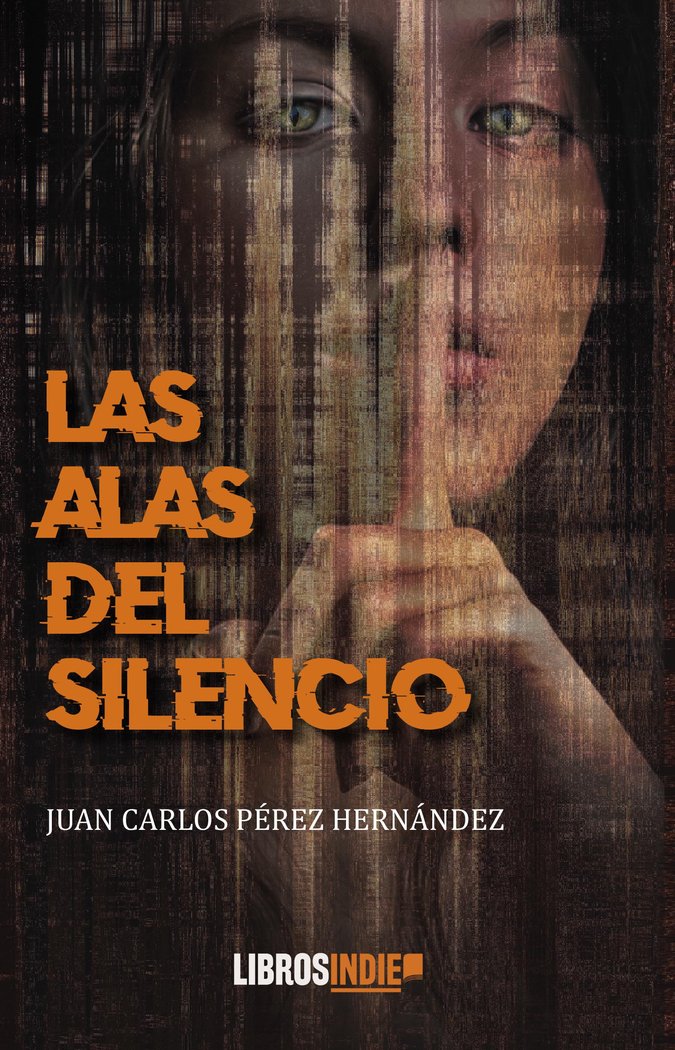 Las alas del silencio, de Pérez Hernández, Juan Carlos | portada del libro