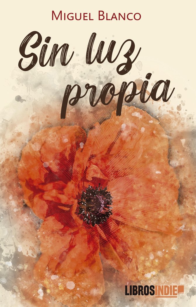 Sin luz propia, de Blanco, Miguel | portada del libro