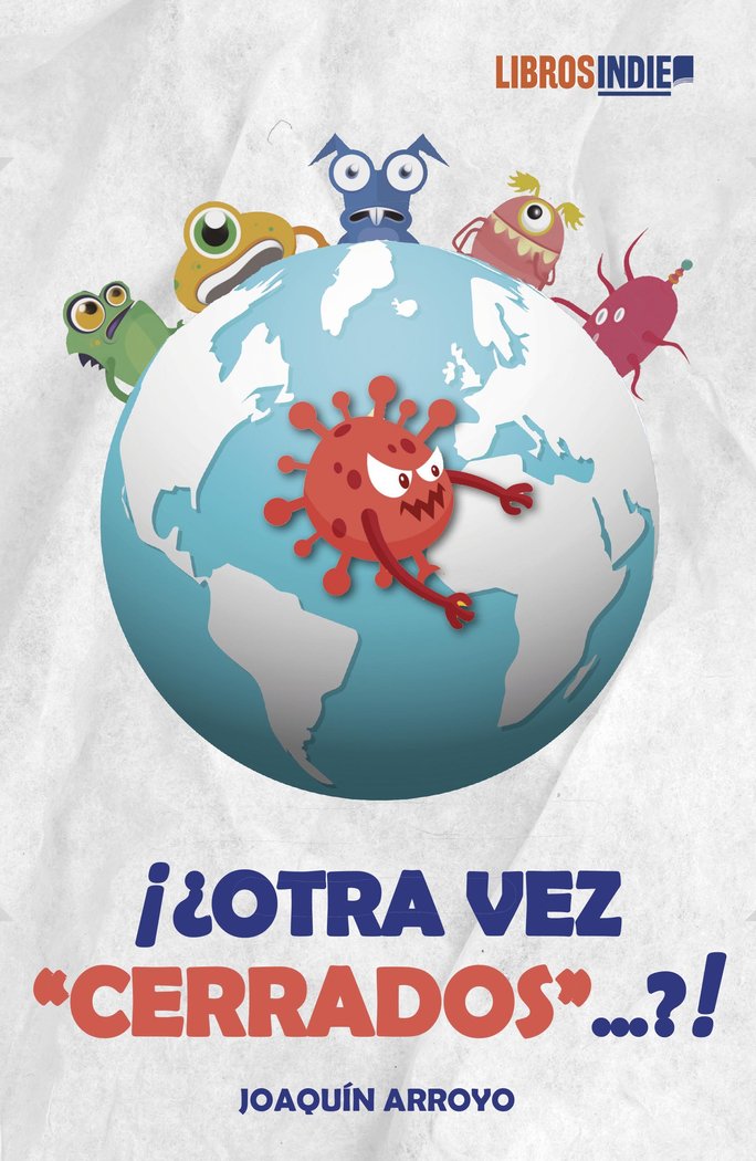¿Otra vez cerrados?, de ARROYO, JOAQUIN | portada del libro