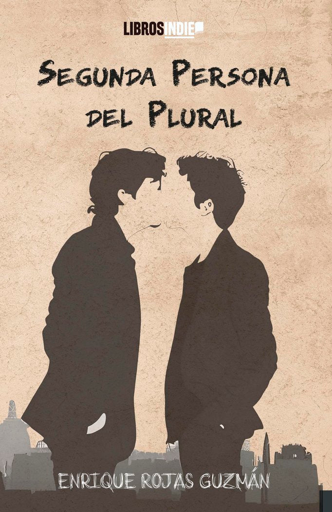 Segunda persona del plural, de Rojas Guzmán, Enrique | portada del libro
