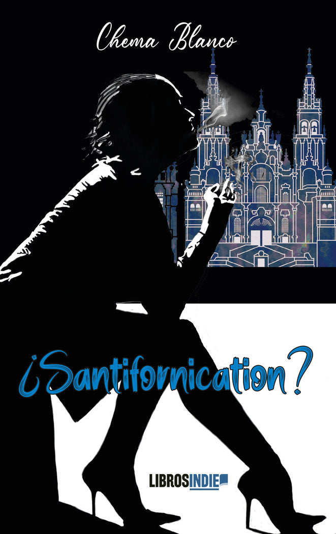 Santifornication, de Blanco, Chema | portada del libro