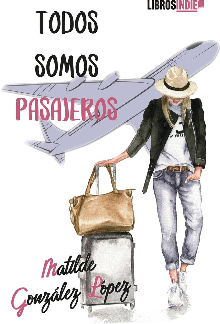 Todos somos pasajeros, de González, Matilde | portada del libro