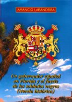 LA REBELION INDICA EN LA CALIFORNIA DEL AÑO 1824 (NOVELA HIS, de Amancio Labandeira | portada del libro