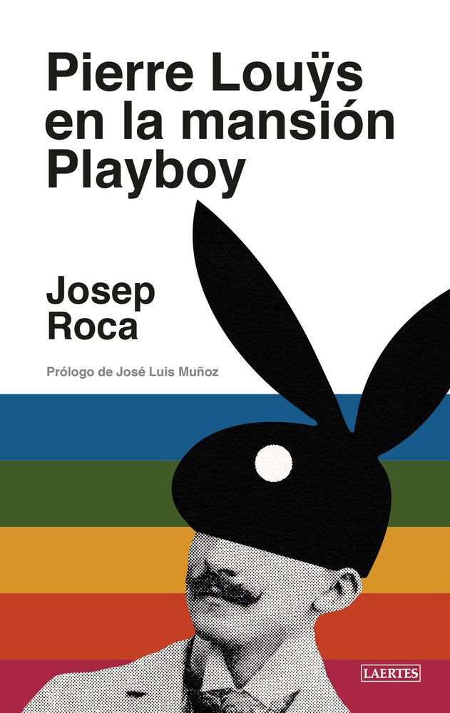 PIERRE LOUYS EN LA MANSIﾓN PLAYBOY, de ROCA | portada del libro