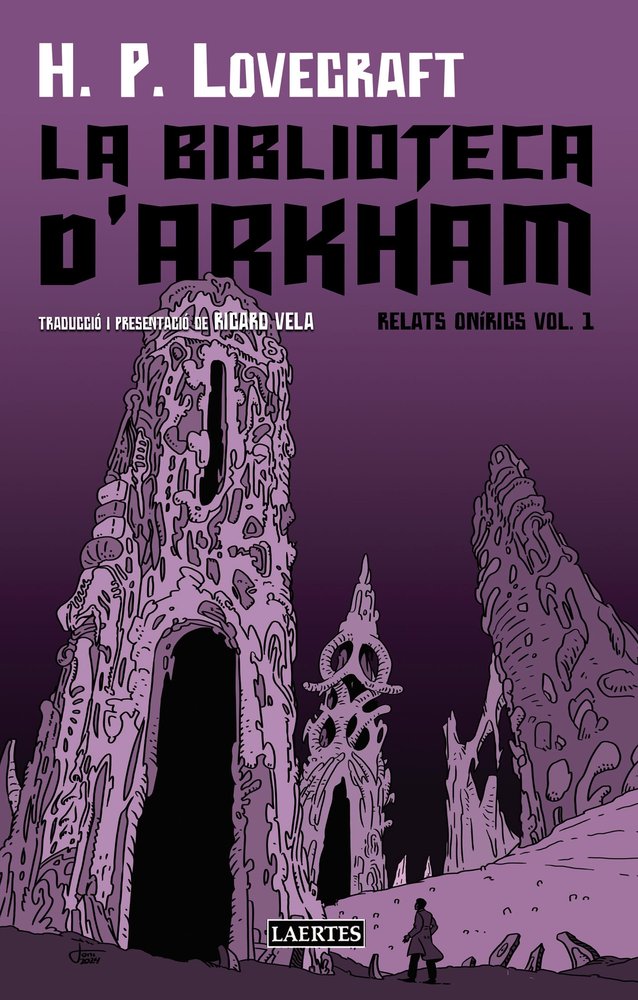 BIBLIOTECA DｴARKHAN, LA. RELATS ONIRICS (VOL. I), de LOVECRAFT | portada del libro