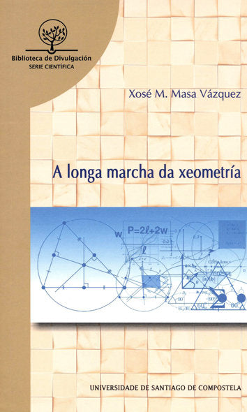 A LONGA MARCHA DA XEOMETRIA, de MASA VAZQUEZ, XOSE M. | portada del libro
