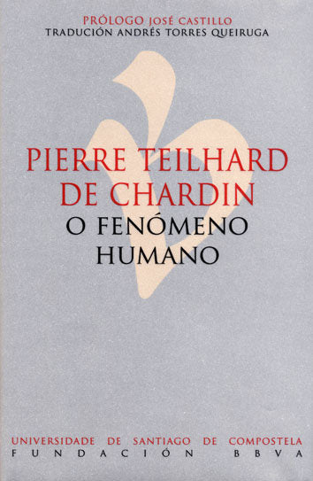 O FENOMENO HUMANO, de TEILHARD DE CHARDIN, PIERRE | portada del libro