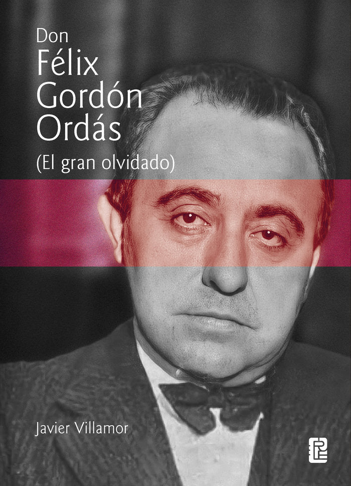 DON FELIX GORDON ORDAS, de VILLAMOR, JAVIER | portada del libro