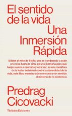 SENTIDO DE LA VIDA, EL, de PREDRAG CICOVACKI | portada del libro