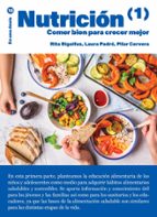 NUTRICIÓN (1). COMER BIEN PARA CRECER MEJOR, de Rita Rigolfas | portada del libro