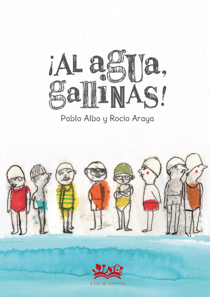 ¡AL AGUA, GALLINAS!, de ALBO, PABLO | portada del libro
