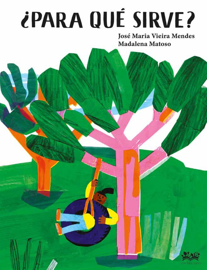 ¿PARA QUE SIRVE?, de MATOSO, MADALENA | portada del libro