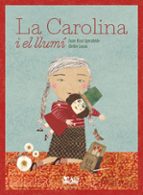 CAROLINA I EL LLUMI, LA - CAT, de Juan Kruz Igerabide | portada del libro