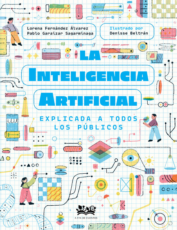 INTELIGENCIA ARTIFICIAL EXPLICADA A TODOS LOS PUBLICOS,LA, de BELTRAN,DENISSE | portada del libro