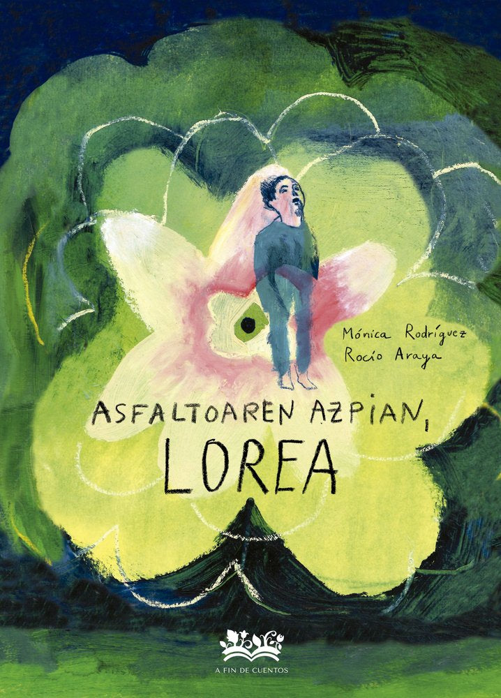 ASFALTOAREN AZPIAN, LOREA, de RODRIGUEZ SUAREZ, MONICA | portada del libro
