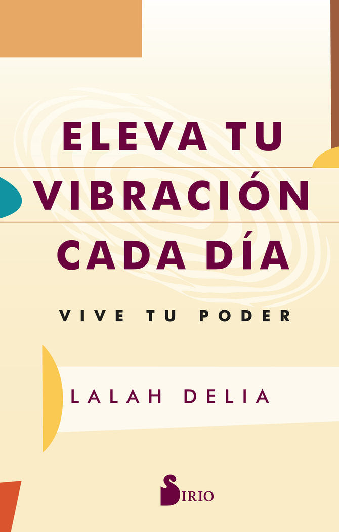 ELEVA TU VIBRACION CADA DIA, de DELIA, LALAH | portada del libro