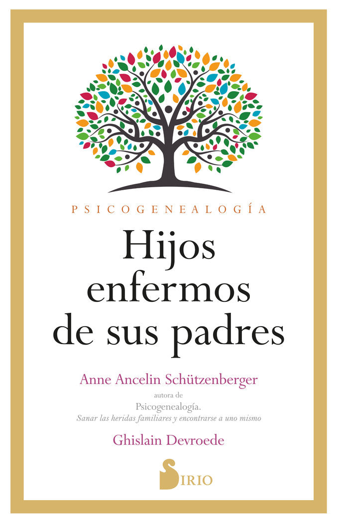 HIJOS ENFERMOS DE SUS PADRES, de ANCELINE SCHÜTZENBERGER, ANNE | portada del libro