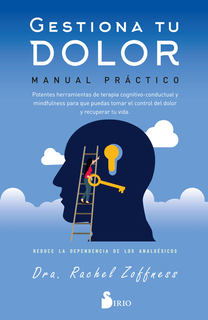 GESTIONA TU DOLOR MANUAL PRACTICO, de ZOFNESS, DRA. RACHEL | portada del libro
