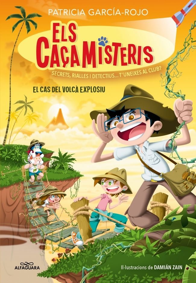 LOS CAZAMISTERIOS 6 EL CAS DEL VOLCA EXPLOSIU, de PATRICIA GARCIA ROJO | portada del libro