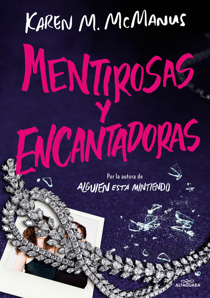 MENTIROSAS Y ENCANTADORAS, de MCMANUS, KAREN M. | portada del libro