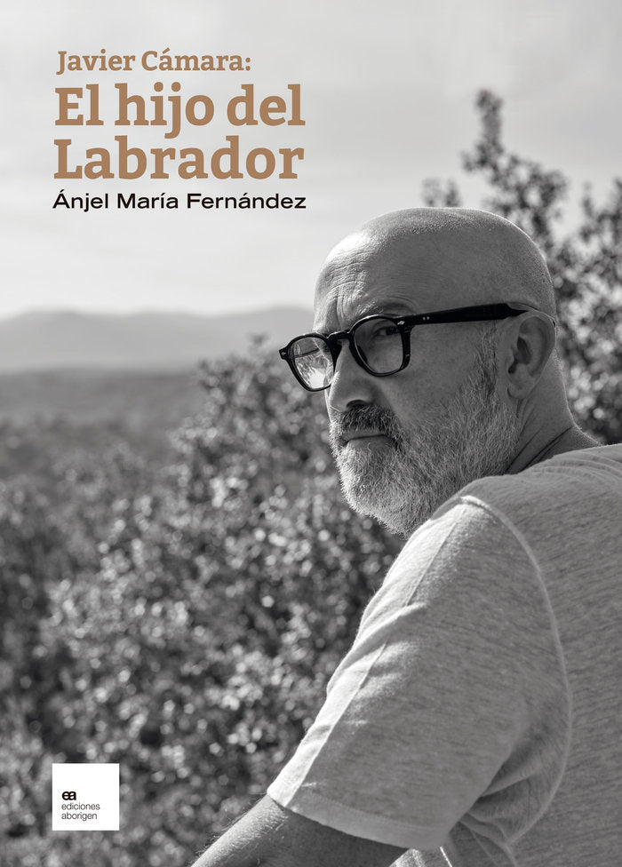 JAVIER CAMARA EL HIJO DEL LABRADOR, de FERNANDEZ PASCUAL,ANJEL MARIA | portada del libro