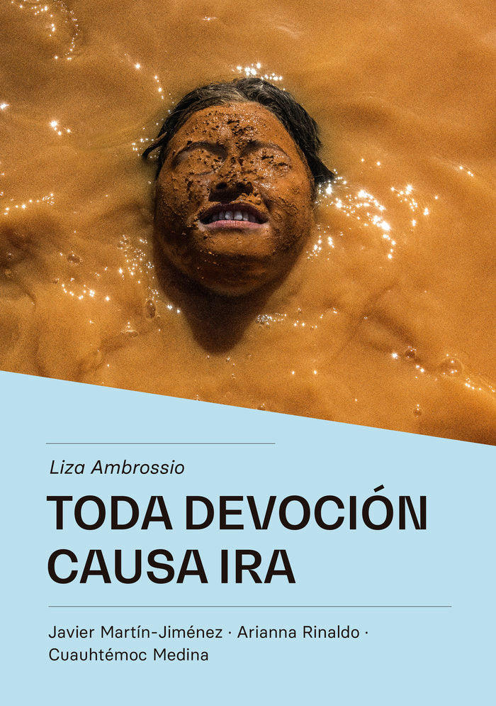 TODA DEVOCION CAUSA IRA, de AMBROSSIO, LIZA | portada del libro
